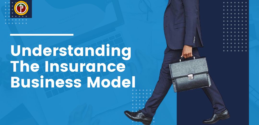 Understanding The Insurance Business Model - Transparent Protection Ltd/Gte
