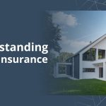 Understanding Home Insurance