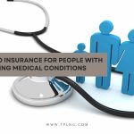 A Guide to Insurance for People with Pre-Existing Medical Conditions