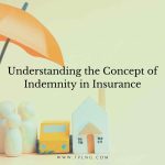 Understanding the Concept of Indemnity in Insurance