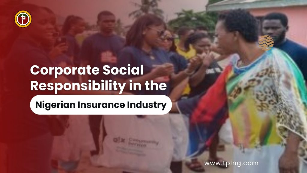 Corporate Social Responsibility in the Nigerian Insurance Industry