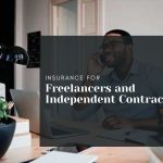Insurance for Freelancers and Independent Contractors